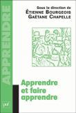 Apprendre et faire apprendre&nbsp;-&nbsp;E. Bourgeois, Gaëtane Chapelle