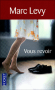 Vous revoir&nbsp;-&nbsp;Marc Levy