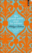 Ma grand-mère avait les mêmes