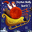Joyeux Noël Boris !&nbsp;-&nbsp;Claire Trévise, Sam Lloyd
