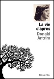 La vie d'après&nbsp;-&nbsp;Donald Antrim