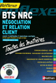 Réflexe BTS Négociation relation client NRC&nbsp;-&nbsp;Collectif