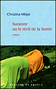 Suzanne ou le récit de la honte&nbsp;-&nbsp;Christina Mirjol