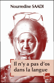 Il n'y a pas d'os dans la langue&nbsp;-&nbsp;Nourredine Saadi