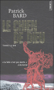 Le chien de Dieu&nbsp;-&nbsp;Patrick Bard