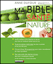 Ma bible de la santé nature