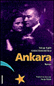 Ankara&nbsp;-&nbsp;Yakup Kadri  Karaosmanoglu