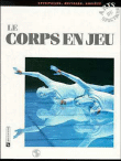 Le corps en jeu&nbsp;-&nbsp;Odette Aslan
