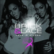 Brick & Lace&nbsp;-&nbsp;Love is wicked