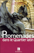 Promenades dans le Quartier Latin&nbsp;-&nbsp;Michel Génin, Dominique Détune