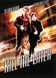 Kill me later&nbsp;-&nbsp;Dana Lustig
