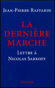 La dernière marche&nbsp;-&nbsp;Jean-Pierre Raffarin