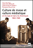 Culture de masse et culture médiatique en Europe&nbsp;-&nbsp;Jean-Yves Mollier, Jean-François Sirinelli
