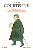 Théâtre, contes, romans et nouvelles philosophie&nbsp;-&nbsp;Georges Courteline