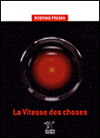 La Vitesse des choses