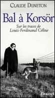 Bal a korsor sur les traces de celine&nbsp;-&nbsp;C. Duneton