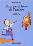 Mon petit frère de l'ombre&nbsp;-&nbsp;Béatrice Masini