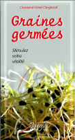Graines germées&nbsp;-&nbsp;Chantal Clergeaud, Lionel Clergeaud