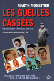 Les gueules cassées et les chirurgiens de l'impossible&nbsp;-&nbsp;Martin Monestier
