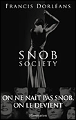 Snob society : sex, drogue & jet society