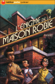 L'énigme de la maison Robie&nbsp;-&nbsp;Blue Balliett, Brett Helquist