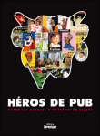Héros de pub : quand les marques s'inventent un visage&nbsp;-&nbsp;Michèle Jouve