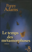 Le temps des métamorphoses&nbsp;-&nbsp;Poppy Adams