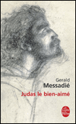 Judas le bien-aimé&nbsp;-&nbsp;Gérald Messadié