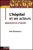 L'h�pital et ses acteurs