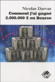 Comment j'ai gagné 2.000.000 dollars en bourse&nbsp;-&nbsp;Nicolas Darvas