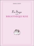 La saga de la Bibliothèque Rose