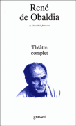 Théâtre complet&nbsp;-&nbsp;René De Obaldia