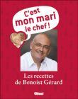 C'est mon mari le chef&nbsp;-&nbsp;Benoist Gerard, Jean-François Mallet