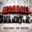 Madball&nbsp;-&nbsp;Infiltrate the system