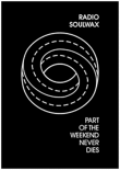 Part of the weekend never dies - inclus CD - Longbox&nbsp;-&nbsp;Radio Soulwax