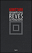 65 rêves de Kafka&nbsp;-&nbsp;Félix Guattari