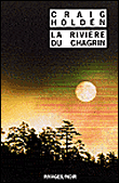 La rivière chagrin&nbsp;-&nbsp;Craig Holden