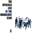 The Specials&nbsp;-&nbsp;Live at the Moonlight Club