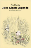 Je ne suis pas un panda&nbsp;-&nbsp;Ariel Kenig