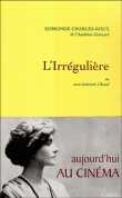 L'irrégulière ou mon itinéraire Chanel&nbsp;-&nbsp;Edmonde Charles-Roux