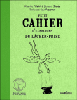 Petit cahier d'exercices du lâcher-prise&nbsp;-&nbsp;B. Dobbs, Rosette Poletti