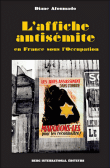 L'affiche antisémite en France sous l'occupation&nbsp;-&nbsp;Diane Afoumado