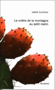 La colère de la montagne au petit matin&nbsp;-&nbsp;Joëlle Cuvilliez