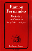 Molière ou L'essence du génie comique&nbsp;-&nbsp;Ramon Fernandez