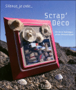 Scrap'déco&nbsp;-&nbsp;Claude Domergue