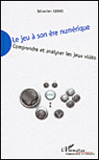 Le jeu � son �re numerique