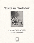 L'art ou la vie&nbsp;-&nbsp;Tzvetan Todorov