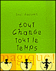Tout change tout le temps&nbsp;-&nbsp;Joël Guenoun