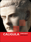 Caligula&nbsp;-&nbsp;Pierre Renucci