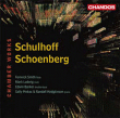 Erwin Schulhoff, Arnold Schoenberg&nbsp;-&nbsp;Musique de chambre